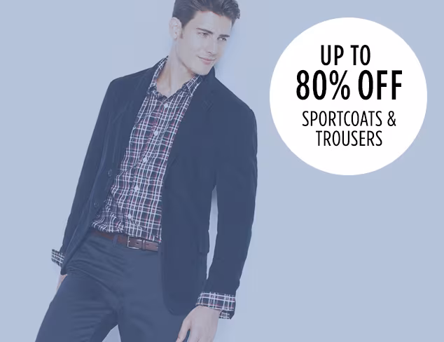 Up to 80 Off Sportcoats & Trousers at MYHABIT